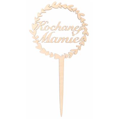 Topper drewniany KOCHANEJ...